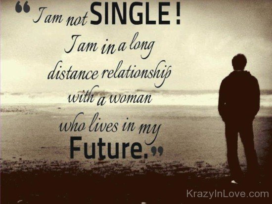 I Am In A Long Distance Relationship-uty709