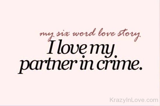 I Love My Partner In Crime-lop508