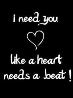 I Need You Like A Heart Beat Needs A Beat