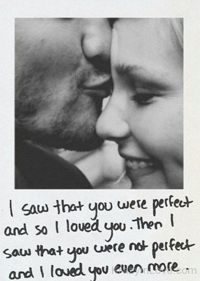 I Saw That You Were Perfect And So I Loved You