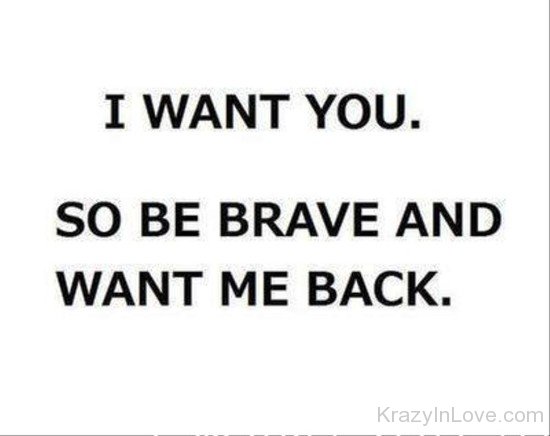 I Want You,So Be Brave-tyu322