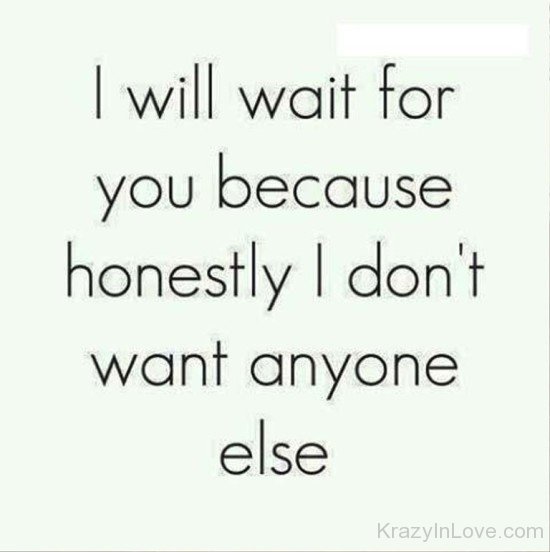 I Will Wait For You Because Honestly-bvc406