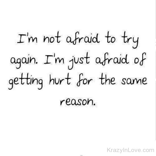 I'm Afraid Of Getting Hurt-hgf410