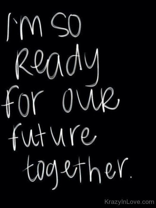 I'm So Ready For Our Future Together-lop511