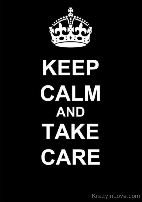 Keep Calm And Take Care-lok611
