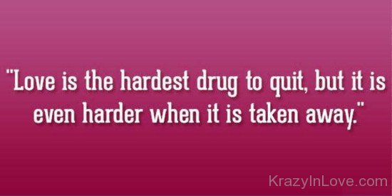 Love Is The Hardest Drug-rty815