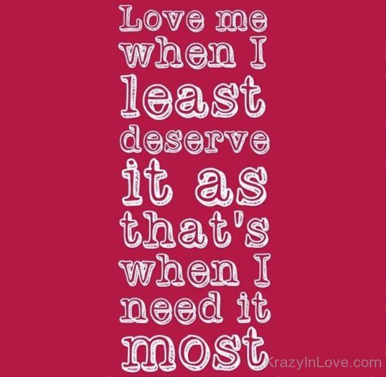 Love Me When I Least Deserve-yuj617