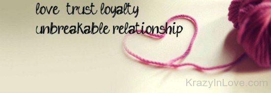 Love,Trust And Loyalty-yup311