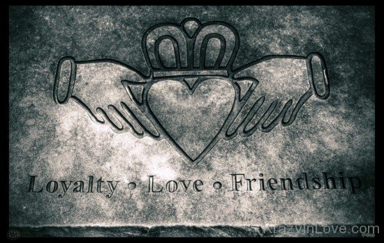 Loyalty,Love And Friendship-yup318