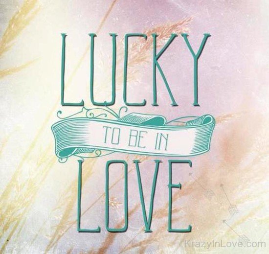 Lucky To Be In Love-ag3