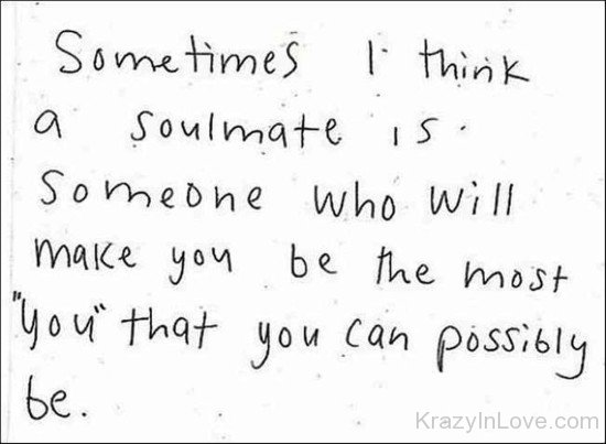 Sometimes I Think A Soulmate Is Someone-abu815