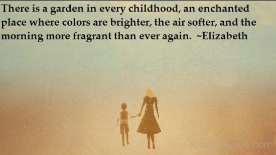 Ther Is A Garden In Every Childhood-as14310