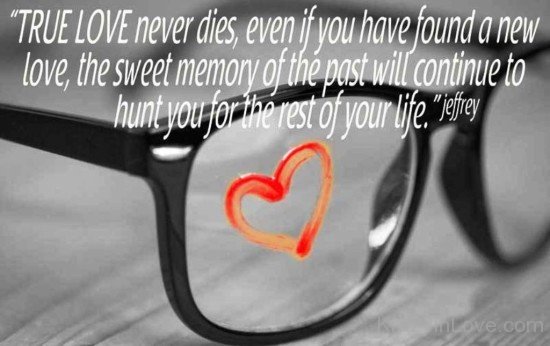True Love Never Dies,Even If You Have Found A New Love-yjr618