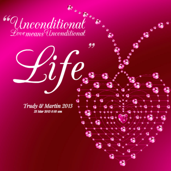 Unconditional Love Means Unconditional-tyu520