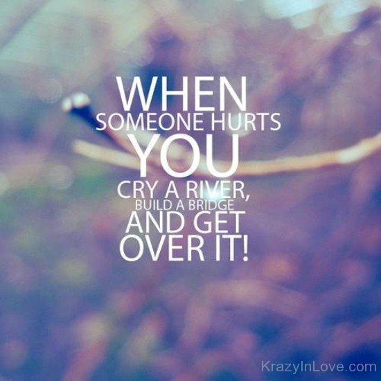 When someone hurts