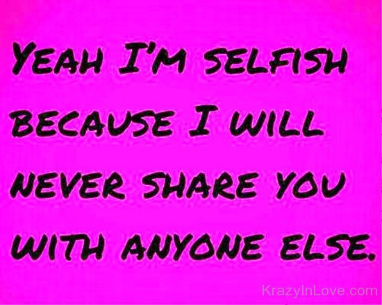 Yeah I'm Selfish-luk922