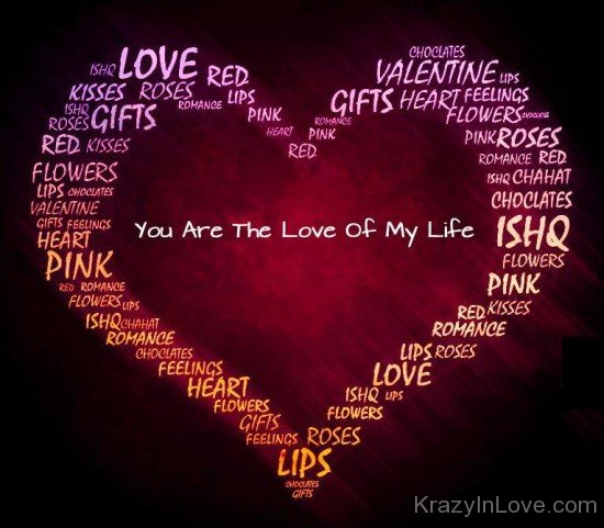 You Are The Love Of My Life Heart Image