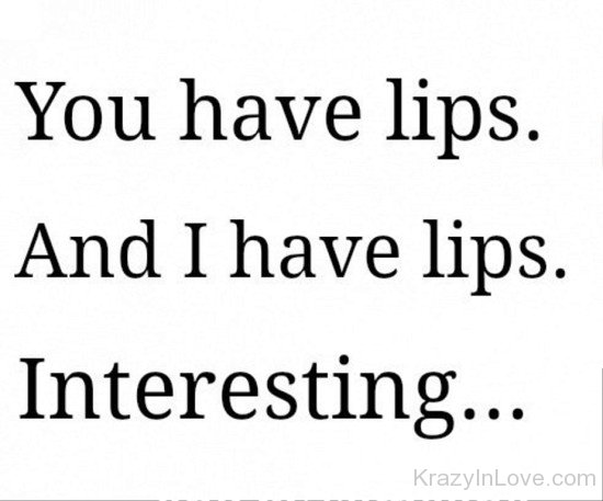 You Have Lips And I Have Lips-yup426