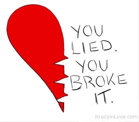 You Lied You Broke It-kil1223