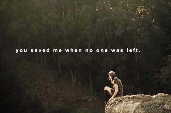 You Saved Me When No One Was Left-bbc222