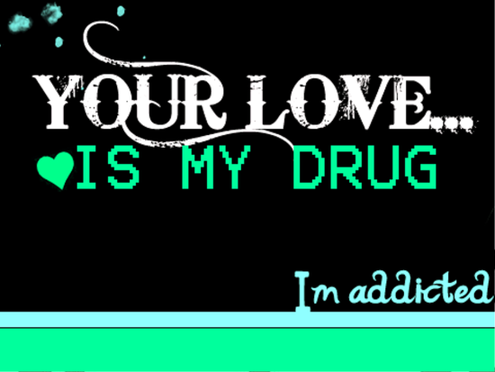 Your Love Is My Drug-rty823