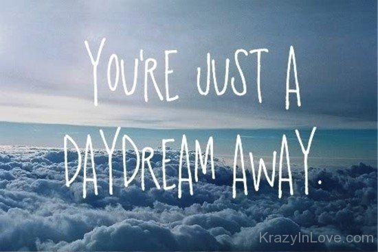 You're Just A Day Dream Away-bc23