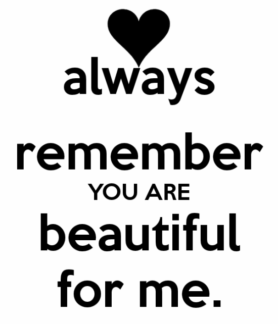 Always Remember You Are Beautiful For Me-qe203