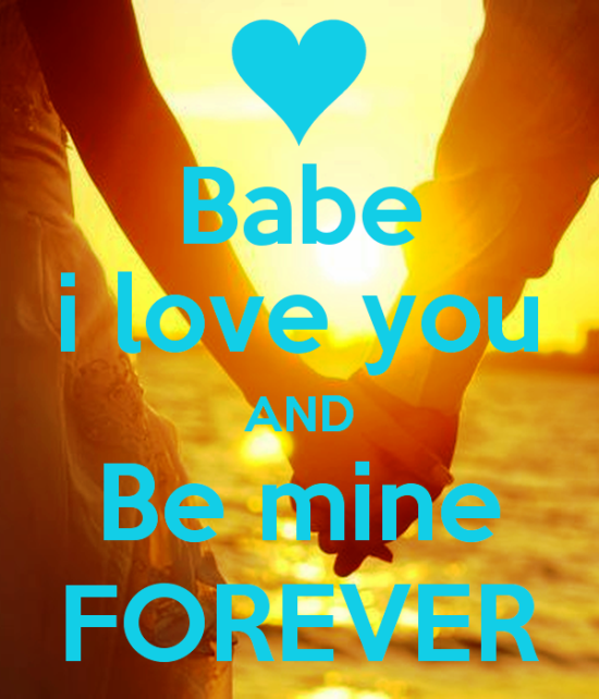 Babe I Love You And Be Mine Forever-cx201