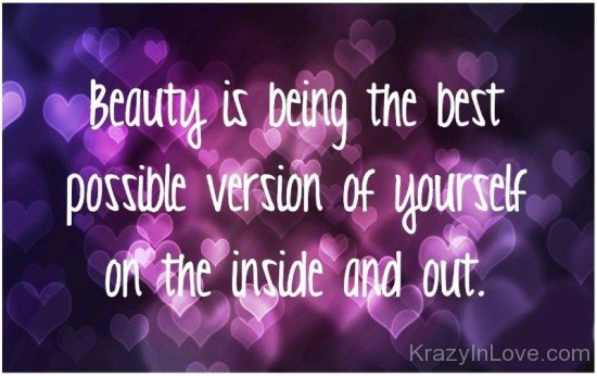 Beauty Is Being The Best Possible Version Of Yourself-qe205