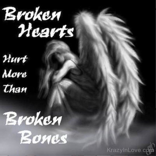 Broken Hearts Hurt More Than Broken Bones-vb506