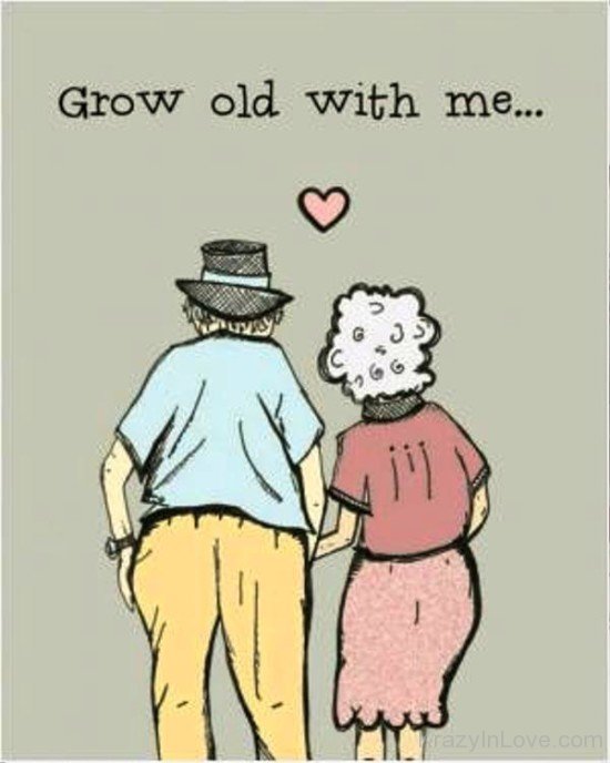 Grow Old With Me-ry604