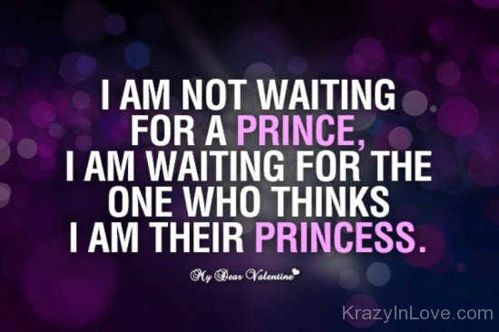 I Am Not Waiting For A Prince-re408