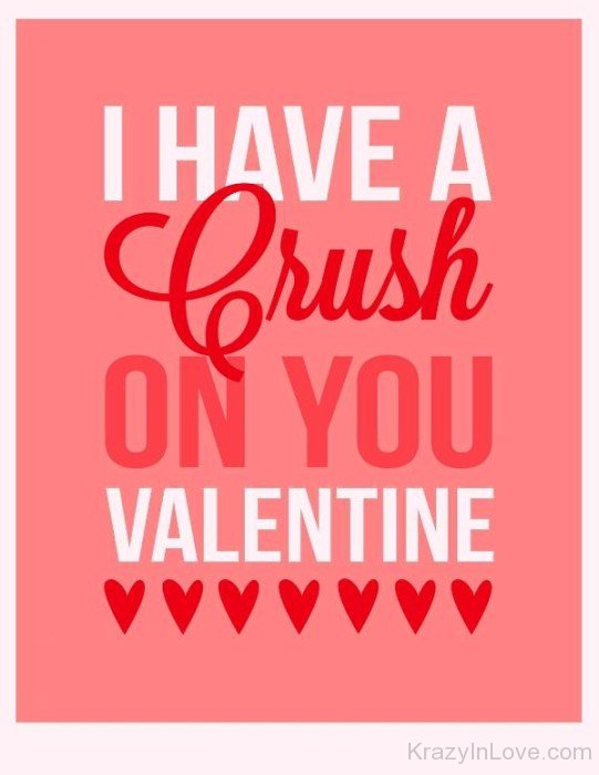 I Have A Crush On You Valentine-tr510I Have A Crush On You Valentine-tr510
