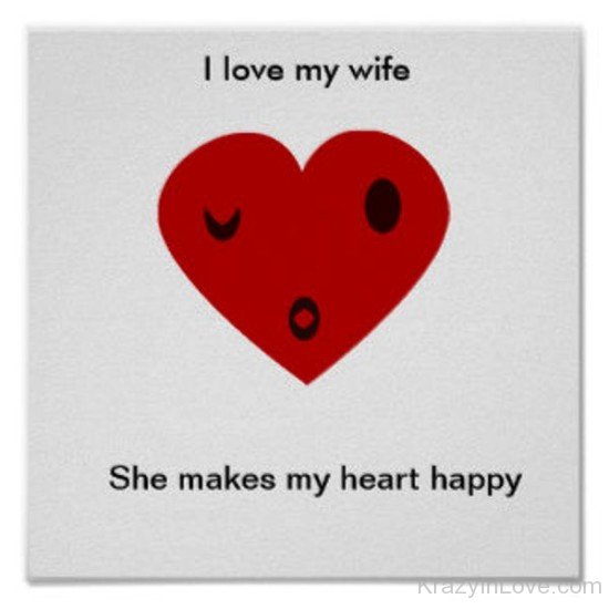 I Love My Wife She Makes My Heart Happy-yu7813