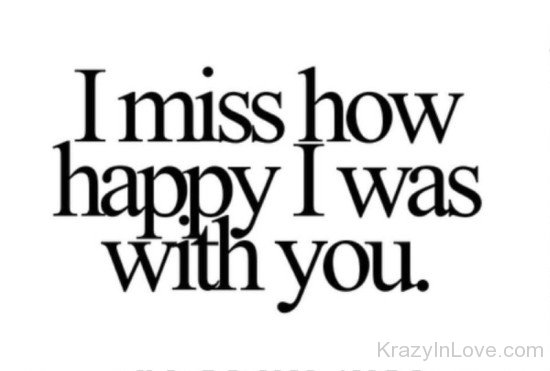 I Miss How Happy I Was With You-vn515