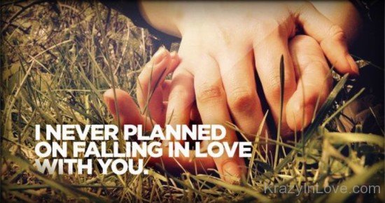 I Never Planned On Falling In Love With You-kj815