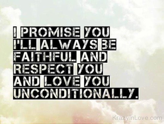 I Promise You I'll Always Be Faithful-hj811