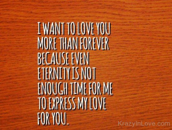 I Want To Love You More Than Forever-uy613