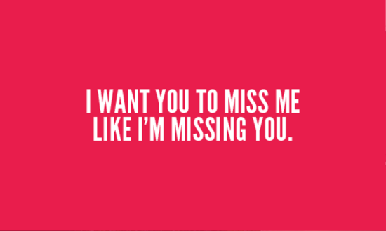 I Want You To Miss Me-tx323