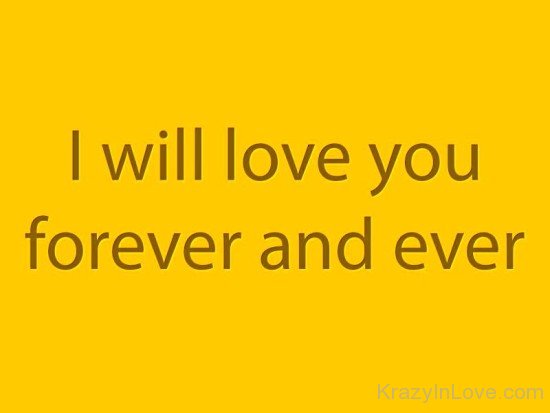 I Will Love You Forever And Ever-cx216