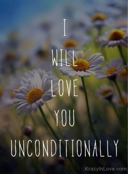I Will Love You Unconditionally-tr405