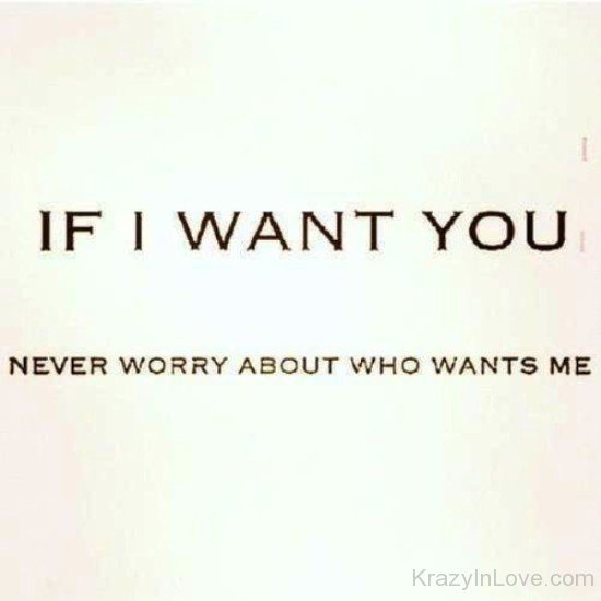 If I Want You Never Worry About-tx329