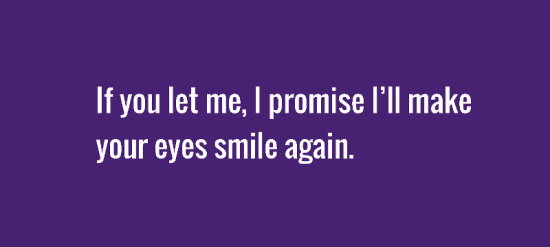 If You Let Me,I Promise I'll Make Your Eyes Smile-hj815