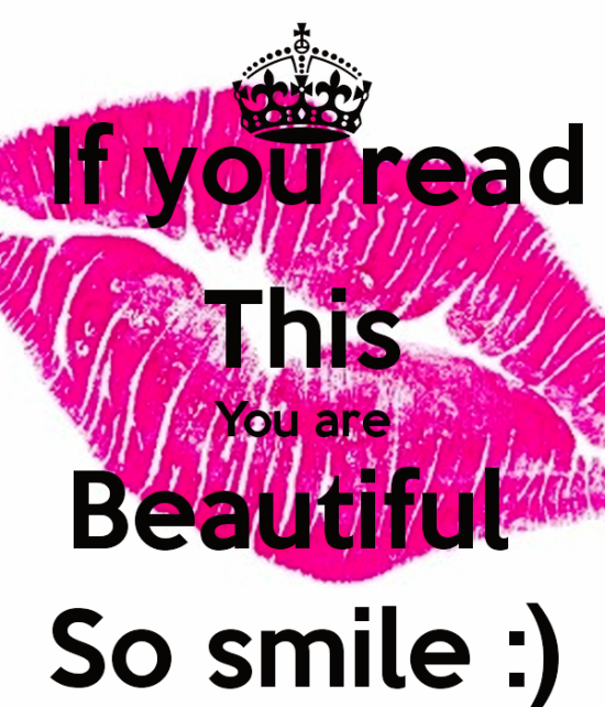 If You Read This You Are Beautiful So Smile-qe213