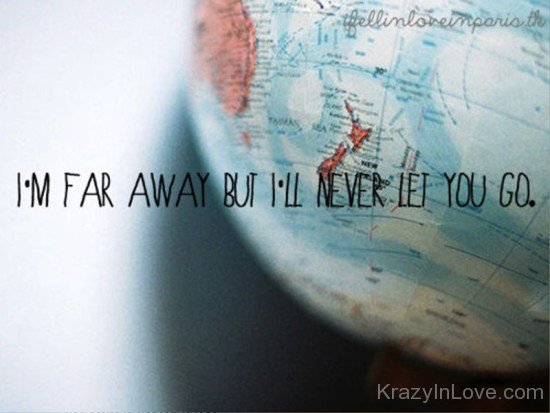 I'm Far Away But I'll Never Let You Go-cv515