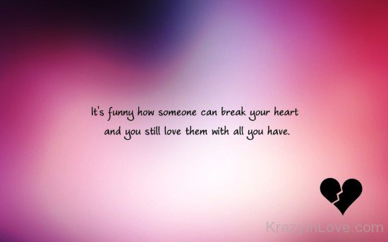 It's Funny How Someone Can Break Your Heart-vb519
