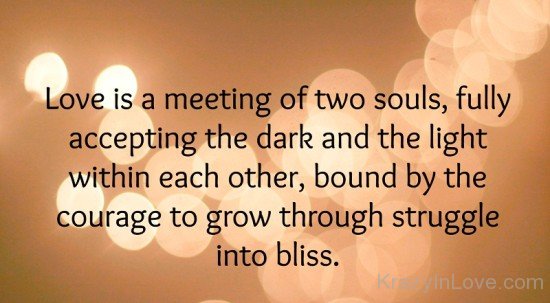 Love Is A Meeting Of Two Souls-fd317