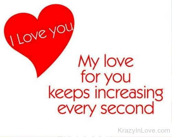 My Love For You Keeps Increasing-uy628