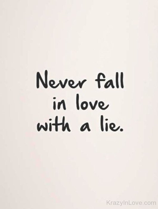Never Fall In Love With A Lie-kj823