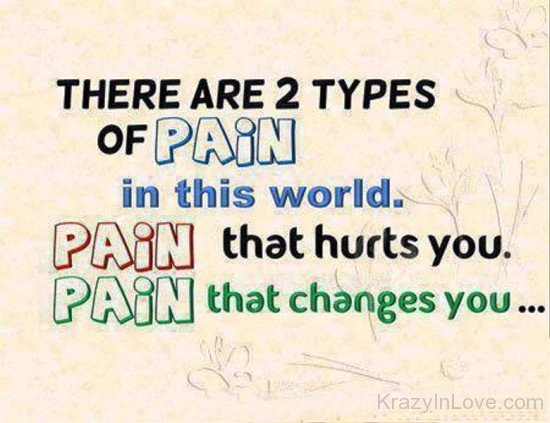 There Are Two Types Of Pain-yt528